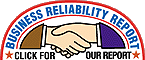 CLICK TO OBTAIN A RELIABILITY REPORT FROM THE BETTER BUSUNESS BUREAU.